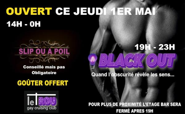 JEUDI SLIP OU A POIL SOIREE BLACK OUT A PARTIR DE 20H | LE TROU