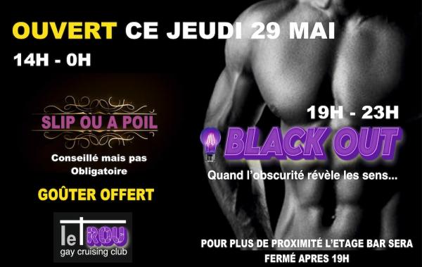 JEUDI SLIP OU A POIL SOIREE BLACK OUT A PARTIR DE 20H | LE TROU