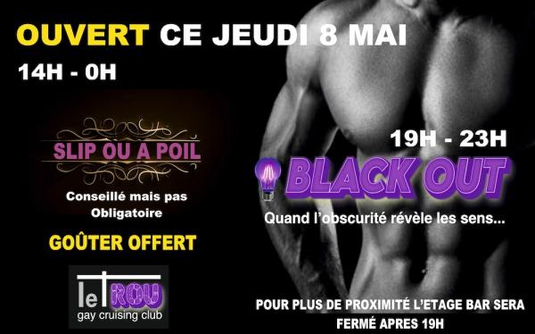JEUDI SLIP OU A POIL SOIREE BLACK OUT A PARTIR DE 20H | LE TROU