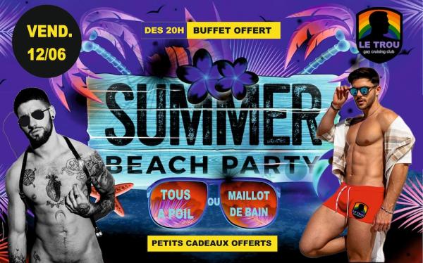 SUMMER BEACH PARTY | LE TROU