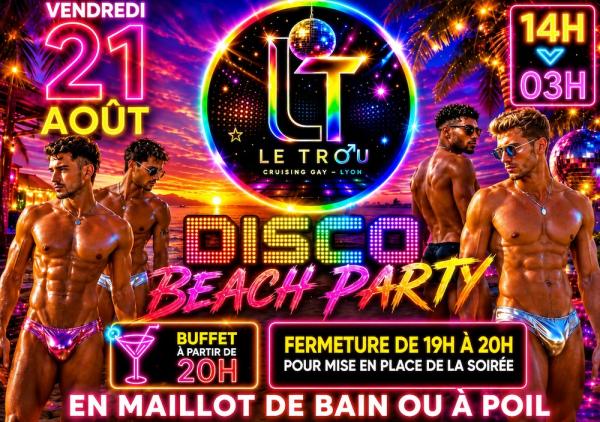 DISCO BEACH PARTY | LE TROU