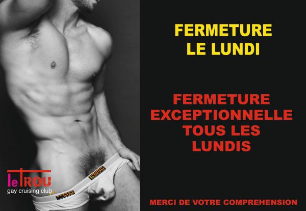 FERME LE LUNDI | LE TROU