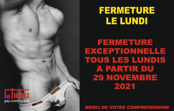 FERME LE LUNDI | LE TROU