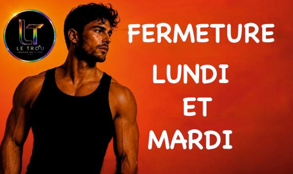 MONDAY  CLOSED | LE TROU