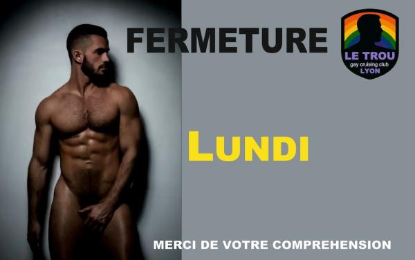 MONDAY  CLOSED | LE TROU