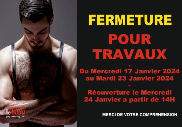 FERMETURE POUR TRAVAUX | LE TROU