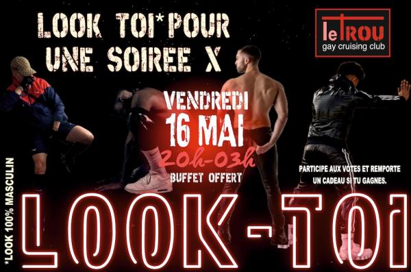 LOOK TOI POUR UNE SOIREE X | LE TROU