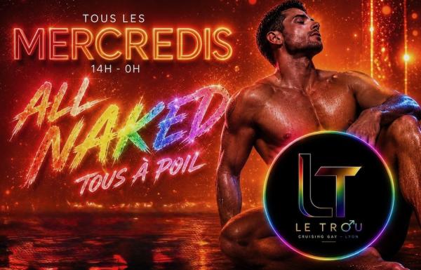 ALL NAKED | LE TROU
