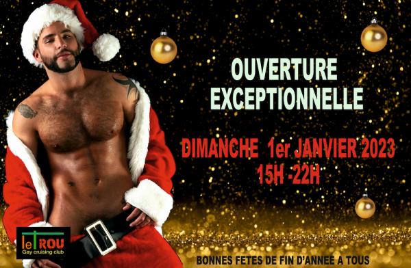 OUVERTURE EXCEPTIONNELLE | LE TROU