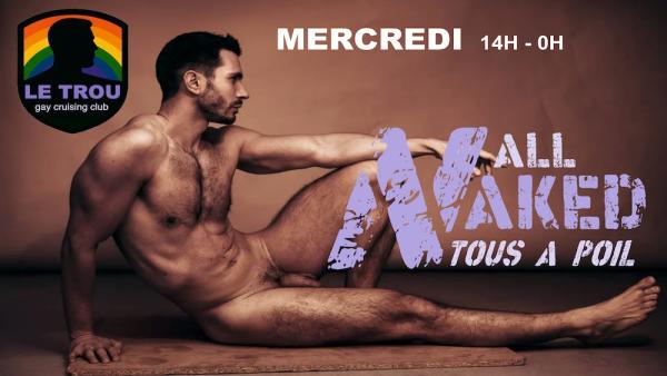 ALL NAKED | LE TROU