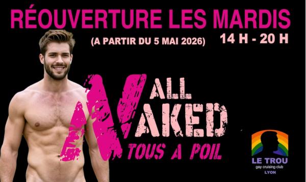 TUESDAY ALL NAKED | LE TROU