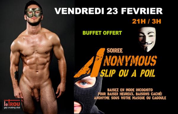 SOIREE ANONYMOUS | LE TROU