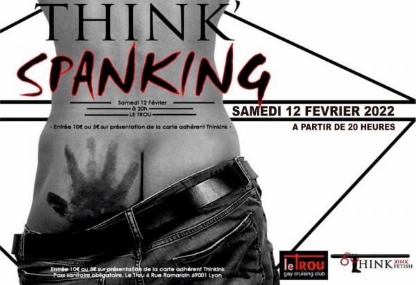 SOIREE THINK' SPANKING | LE TROU