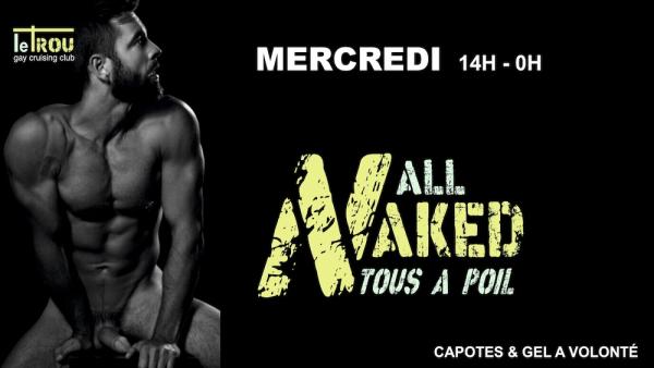TOUS A POIL / ALL NAKED | LE TROU